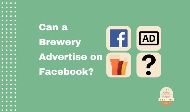 Can I Brewery Advertise of Facebook